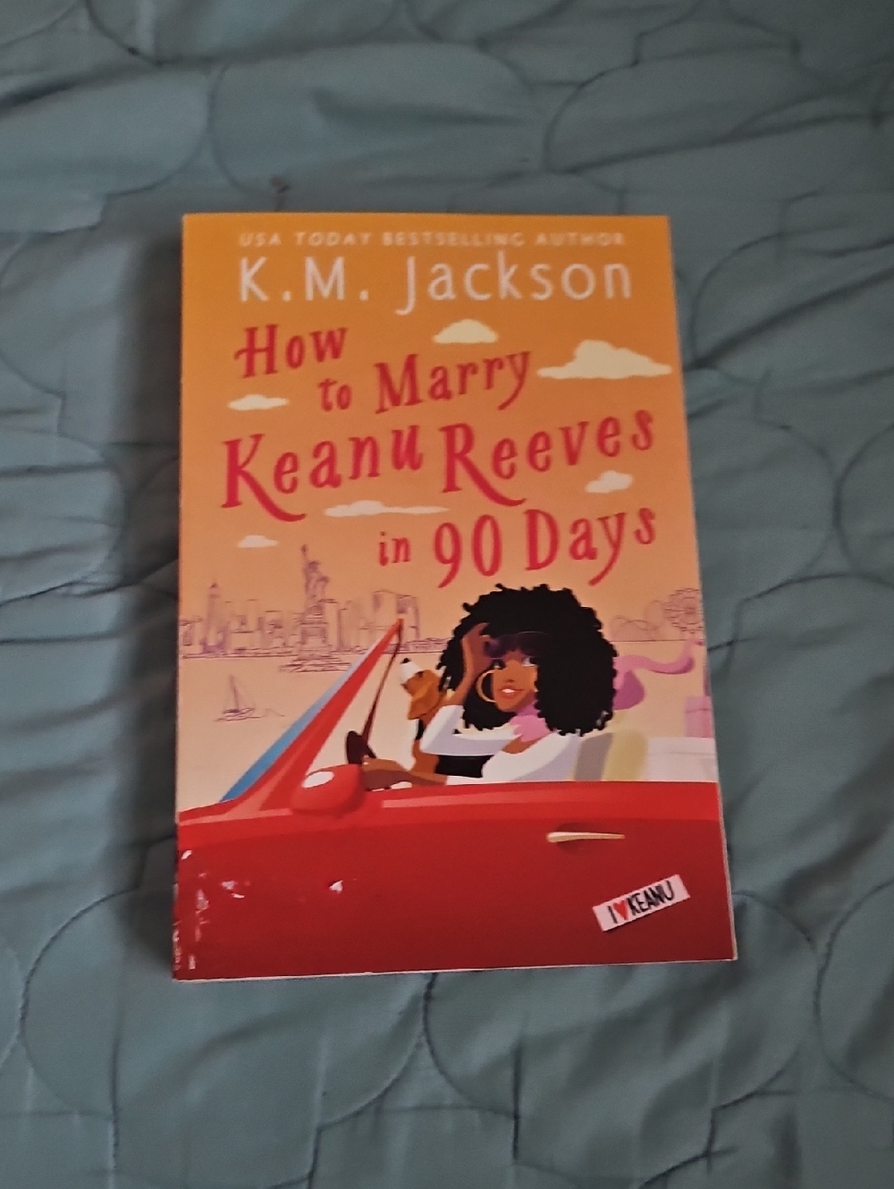 K.M. Jackson — How to Marry Keanu Reeves in 90 Days (Orange & Red)